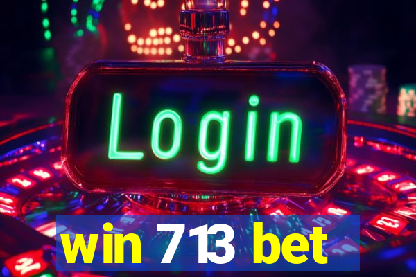win 713 bet
